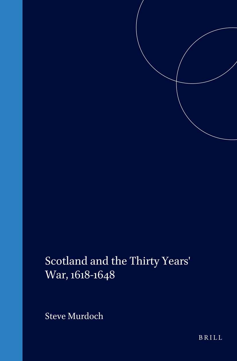 Book cover image for Scotland and the Thirty Years' War, 1618-1648 ISBN: 9789004120860